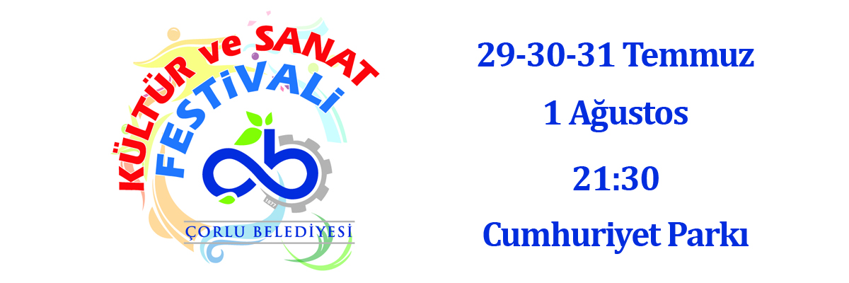 K�lt�r ve Sanat Festivali 29 Temmuz 1 A�ustos Tarihlerinde Ger�ekle�tirilecek