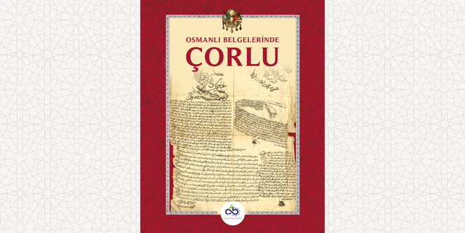 "Osmanl� Belgelerinde �orlu" Tan�t�m Toplant�s� D�zenlenecek